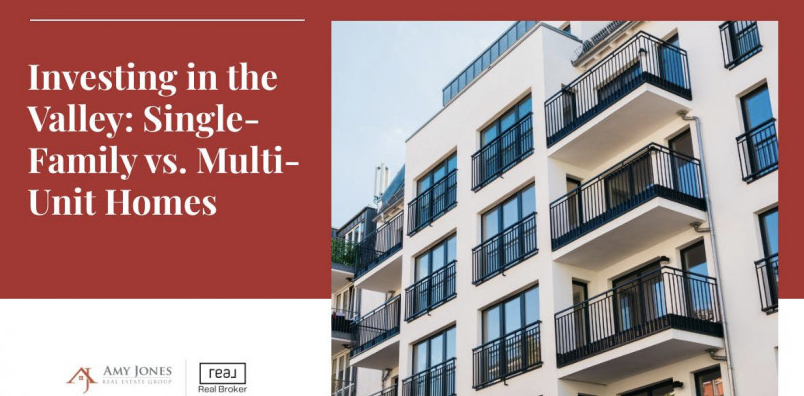 Investing in the Valley: Single-Family vs. Multi-Unit Homes